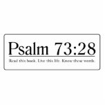Read the Bible Psalm 73:28 Photo Sculpture