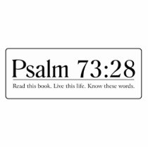 Read the Bible Psalm 73:28 Photo Sculpture