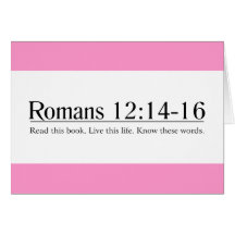 Read the Bible Romans 12:14-16 Greeting Card
