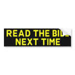 Read The Bill Next Time Bumpersticker
