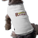 Ready 4 a ride? dog tshirt