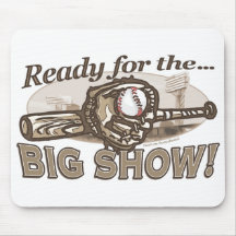 Ready for the Big Show! Mousepad