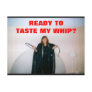 READY TO TASTE MY WHIP? POSTCARD