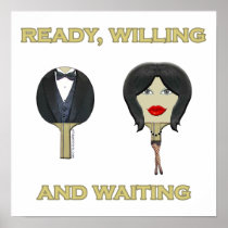 Ready Willing Ping Pong Posters