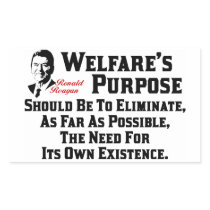 Reagan: Welfare's Purpose Rectangular Stickers