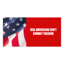 Real Americans don't commit treason Photo Card