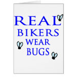 Real Bikers Wear Bugs Greeting Card