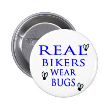Real Bikers Wear Bugs Pins