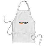 Real Chefs wear orange shoes. aprons