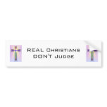 REAL Christians don't judge bumper sticker bumper stickers