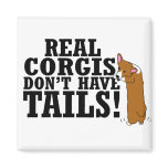 Real Corgis Don't Have Tails magnets