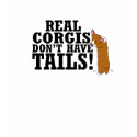 Real Corgis Don't Have Tails T-Shirt