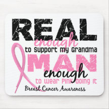 Real Enough Man Enough Grandma 2 Breast Cancer Mouse Mats