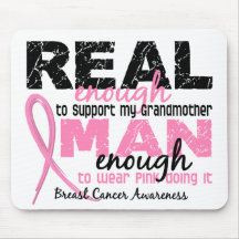 Real Enough Man Enough Grandmother 2 Breast Cancer Mousemat
