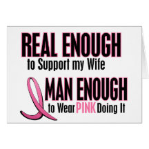 Real Enough Man Enough To Wear Pink WIFE Cards