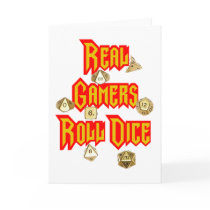 Real Gamers Roll Dice