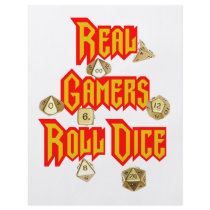 Real Gamers Roll Dice