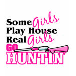Real Girls Go Huntin' t-shirts