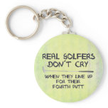 Real Golfers don´t cry keychains