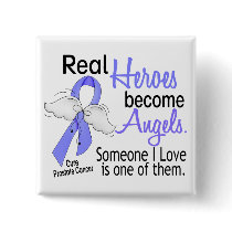 Real Heroes Become Angels Prostate Cancer
