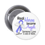 Real Heroes Become Angels Prostate Cancer Buttons