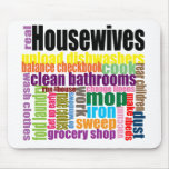 Real housewives "do" mousepad