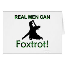 Real Men Can Foxtrot Cards