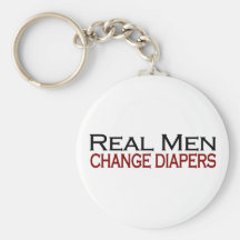 Real Men Change Diapers Keychain