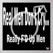 Real Men Don't Cry Black Poster