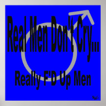 Real Men Don't Cry Blue Poster