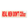 REAL MEN DONT CUSS! BUMPER STICKERS