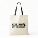 Real Men Eat Brains bag