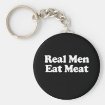 Real Men Eat Meat Keychains