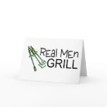 Real Men Grill Greeting Cards