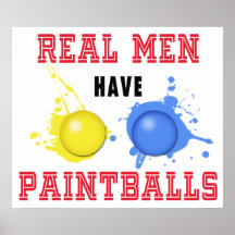 Real Men Have Paintballs Poster