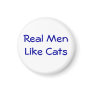 Real Men Like Cats Refrigerator Magnets