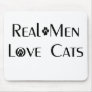 Real Men Love Cats Mousepad