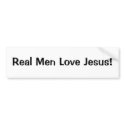 Real Men Love Jesus bumper stickers