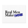 Real Men Make Twins (B) Post Card