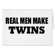 REAL MEN MAKE TWINS BABY DADDY NEW FATHER CARDS