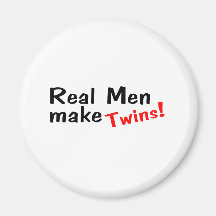 Real Men Make Twins Fridge Magnets