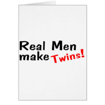 Real Men Make Twins Greeting Card