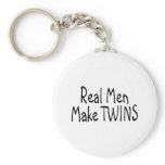 Real Men Make Twins keychains