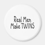 Real Men Make Twins Magnets