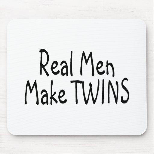 Real Men Make Twins Mouse Pads