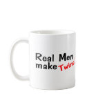 Real Men Make Twins Coffee Mug