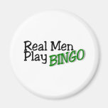 Real Men Play Bingo Fridge Magnet