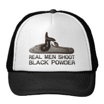 Real men shoot Black Powder, target shooting rifle Trucker Hat