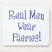 real-men-wear-faeries mouse mat