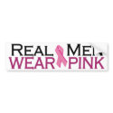 Real Men Wear Pink bumper stickers